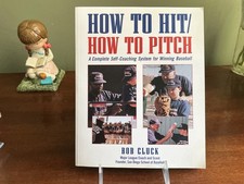 HOW TO HIT/HOW TO PITCH By Bob Cluck Paperback VG