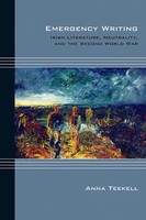 Emergency Writing | Irish Literature, Neutrality, And The Second World War