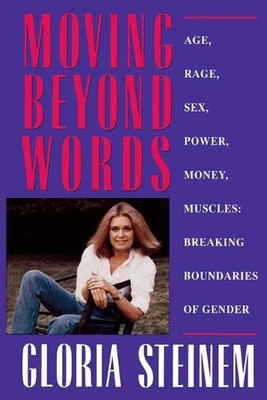 Über Worte hinausgehen: Die Grenzen des Geschlechts durchbrechen von Gloria Steinem (Englisch