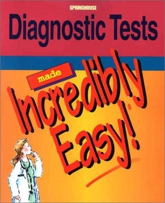 Diagnostic Tests Made Incredibly Easy! (Incredibly E...