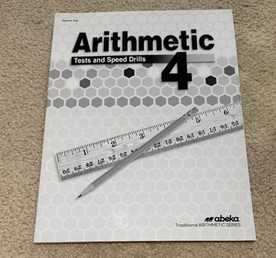 Abeka Arithmetic 4 Tests And Speed Drills Teacher Key. Fourth Grade.