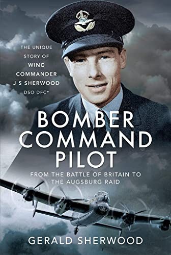 Gerald Sherwood - Bomber Command Pilot From The Battle Of Britain To - H245Z-image