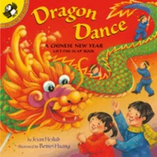 Dragon Dance : A Chinese New Year Lift-The-Flap Book Joan Holub