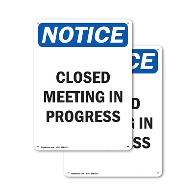 (2 Pack) Closed Meeting In Progress OSHA Notice Sign Decal Metal Plastic