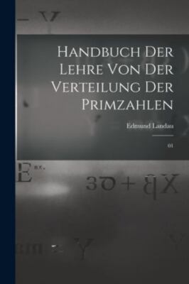 Handbuch der Lehre von der Verteilung der Primzahlen: 01, Like New Used, Free...