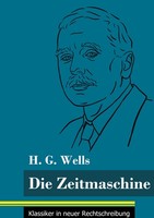 Die Zeitmaschine H. G. Wells