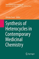 Zdenko ¿Asar | Synthesis Of Heterocycles In Contemporary Medicinal Chemistry