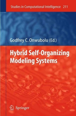 Hybrid Self-Organizing Modeling Systems by Godfrey C. Onwubolu (English) Paperba