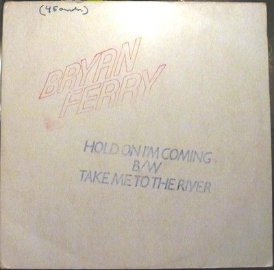 Bryan Ferry - Hold On (I'm Coming) B/W Take Me To The River (12'', Promo) (Near M