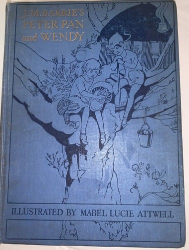 1950 J M Barries Peter Pan and Wendy Book PICTURES By MABEL LUCY ATTWELL