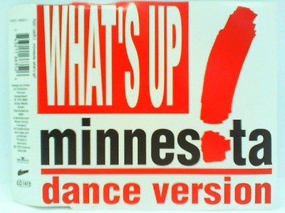 What's up (Dance Version, 1993) Minnesota: