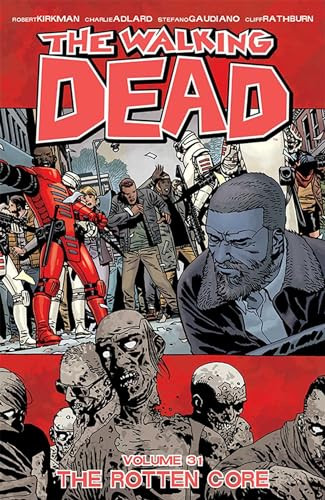 The Walking Dead Volume 31: The Rotten Core by Kirkman, Robert Book The Cheap - Bild 1 von 2