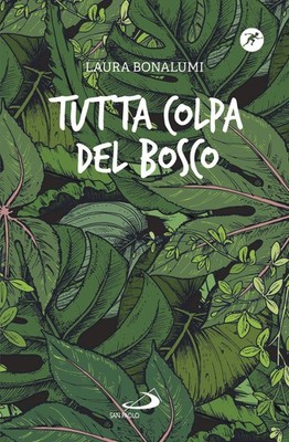 Laura Bonalumi Tutta colpa del bosco (Gebundene Ausgabe) (US IMPORT)