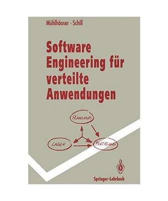 Software Engineering für verteilte Anwendungen: Mechanismen und Werkzeuge: Mech