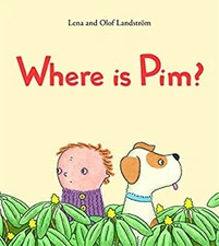 Where Is Pim? Hardcover Olaf, Landstrom, Lena Landstrom