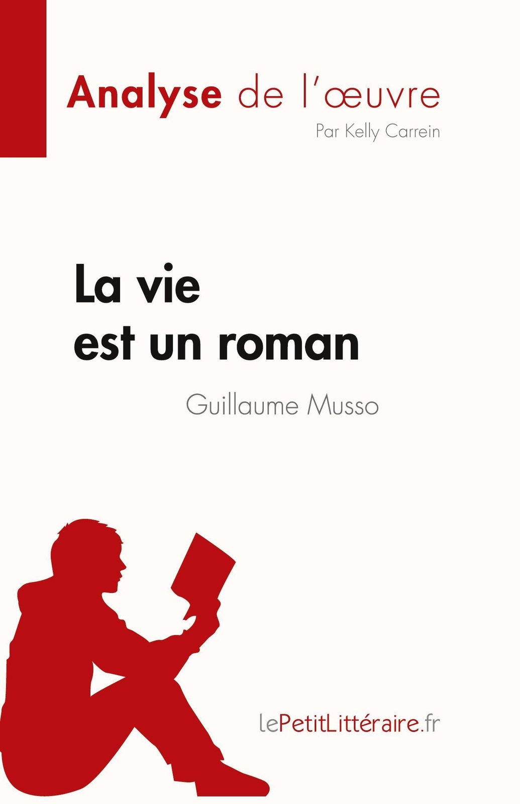 Thumbnail - La Vie Est Un Roman De Guillaume Musso (analyse De L'¿uvre) Kelly