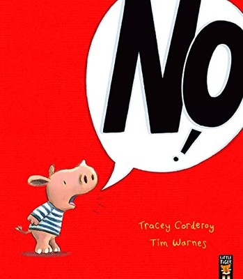 No!,Tracey Corderoy, Tim Warnes