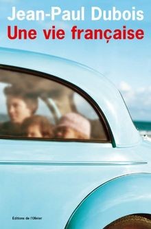 Une vie française  von Jean-Paul Dubois | Buch | Zustand gut