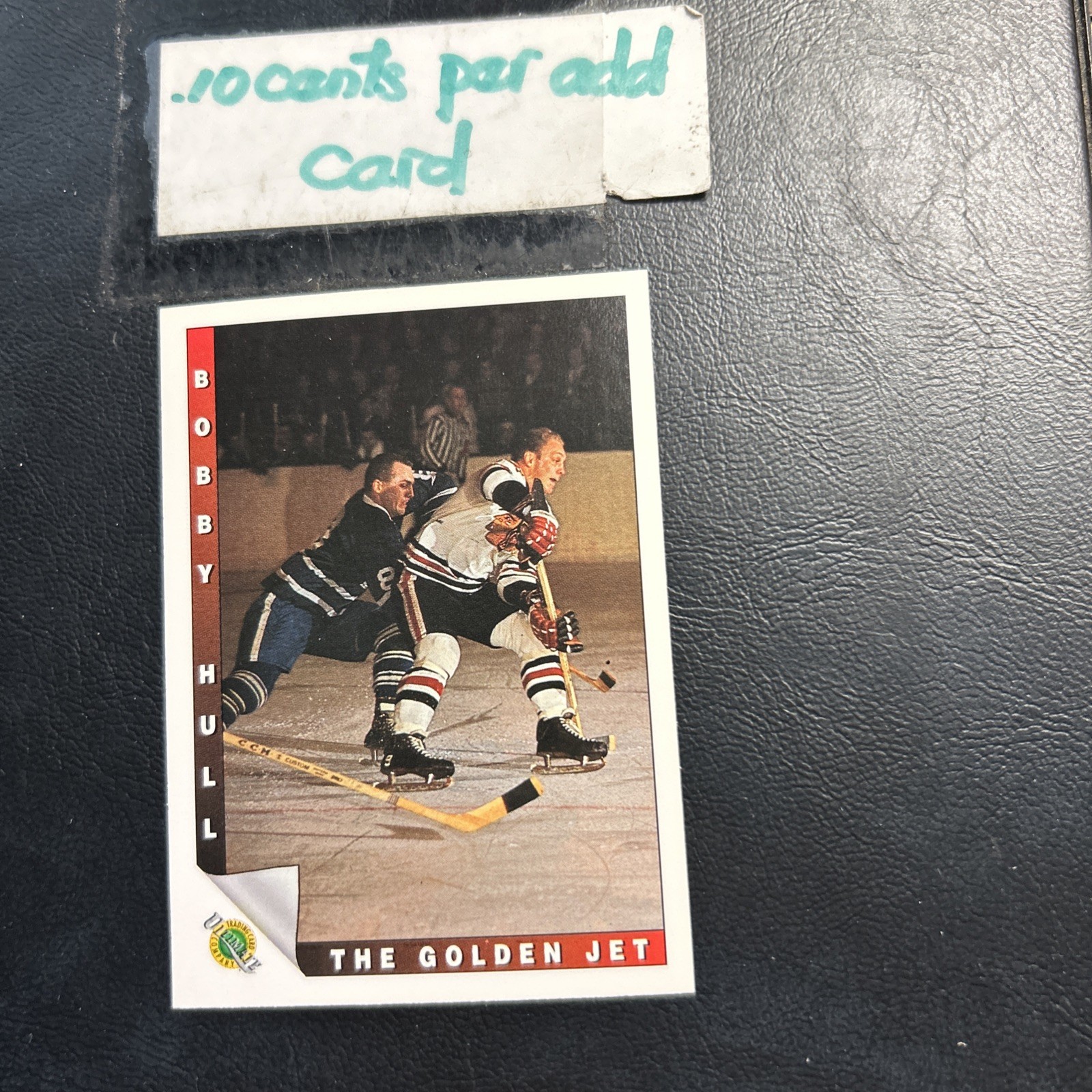 B15 1991/92  Ultimate Hockey Original Six 6 #89 Bobby Hull, The Golden Jet