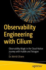 Observability Engineering with Cilium - 9798868812576