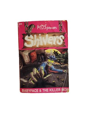 Shivers Babyface & The Killer Mob Book #20 MD Spenser Paperback 