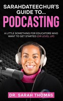 Sarahdateechur's Guide To Podcasting Sarah Thomas Taschenbuch Englisch 2023