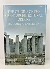 The Origins of the Greek Architectural Orders...