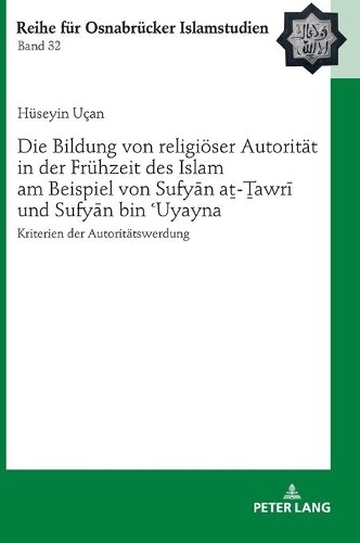 Hüseyin Uçan Die Bildung Von Religioeser Autoritaet In Der F