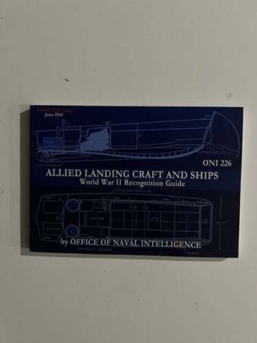 Office Of Naval Intelligence / ONI 226 Allied Landing Craft And Ships World War - Afbeelding 1 van 2