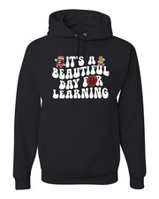It's A Beautiful Day For Learning Teacher Back to School Hoodie Sweatshirt