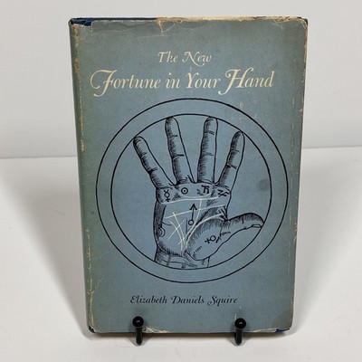 VTG The New Fortune in Your Hand Elizabeth Daniels Squire FORTUNE TELLING 1st Ed