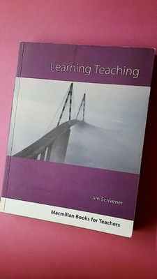 223855 Jim Scrivener LEARNING TEACHING a guidebook for English language