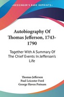 Autobiography Of Thomas Jefferson, 1743-1790 | Thomas Jefferson | Taschenbuch
