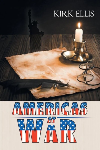 Kirk Ellis | Americas At War | Taschenbuch | Englisch (2017) | AuthorHouse-image