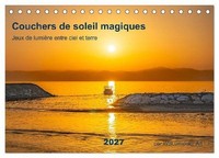 Couchers De Soleil Magiques - Jeux De LumièRe Entre Ciel Et Terre (Calendrier De