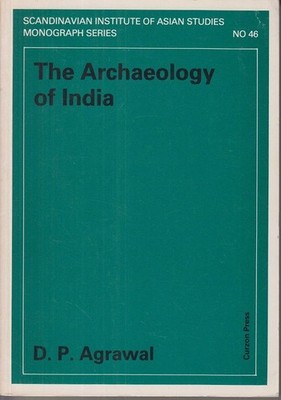 Archaeology of India. Scandinavian institute of asian studies. Monograph Series 