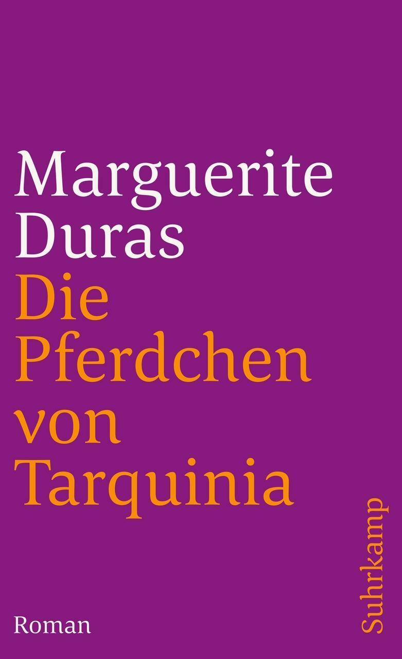 Thumbnail - Marguerite Duras / Die Pferdchen Von Tarquinia / 9783518377697