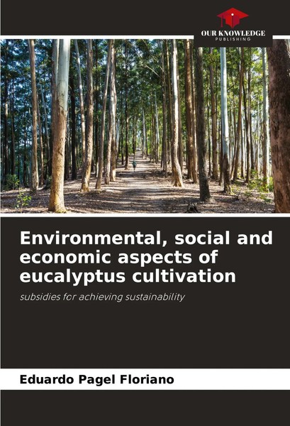 Environmental, Social And Economic Aspects Of Eucalyptus Cultivation Floriano-image