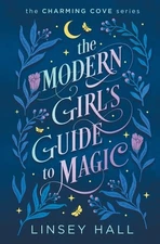 The Modern Girl's Guide to Magic, Hall, Linsey, New Book