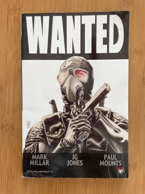 WANTED graphic novel issues 1-6 by Mark Miller, JG Jones, and Paul Mounts