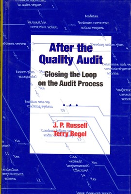 After the Quality Audit: Closing the Loop on the Audit Process