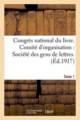 SANS AUTEUR - Congrs national du livre. Comit d'organisation  Socit - X555z