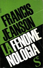 La fenomenologia - Francis Jeanson (Sugar editore) [1962]