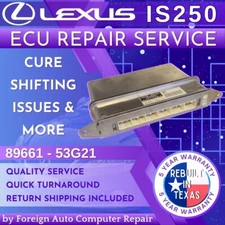 89661 - 53G21 IS250 ECU Repair Service - Quick Quality Service, 5 Year Warranty