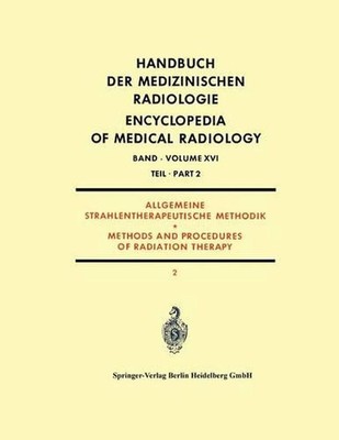 Allgemeine Strahlentherapeutische Methodik: Methods and Procedures of Radiation 