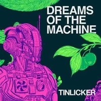 Dreams Of The Machine | Tinlicker | Audio-Cd | CD | 2026 | Integral