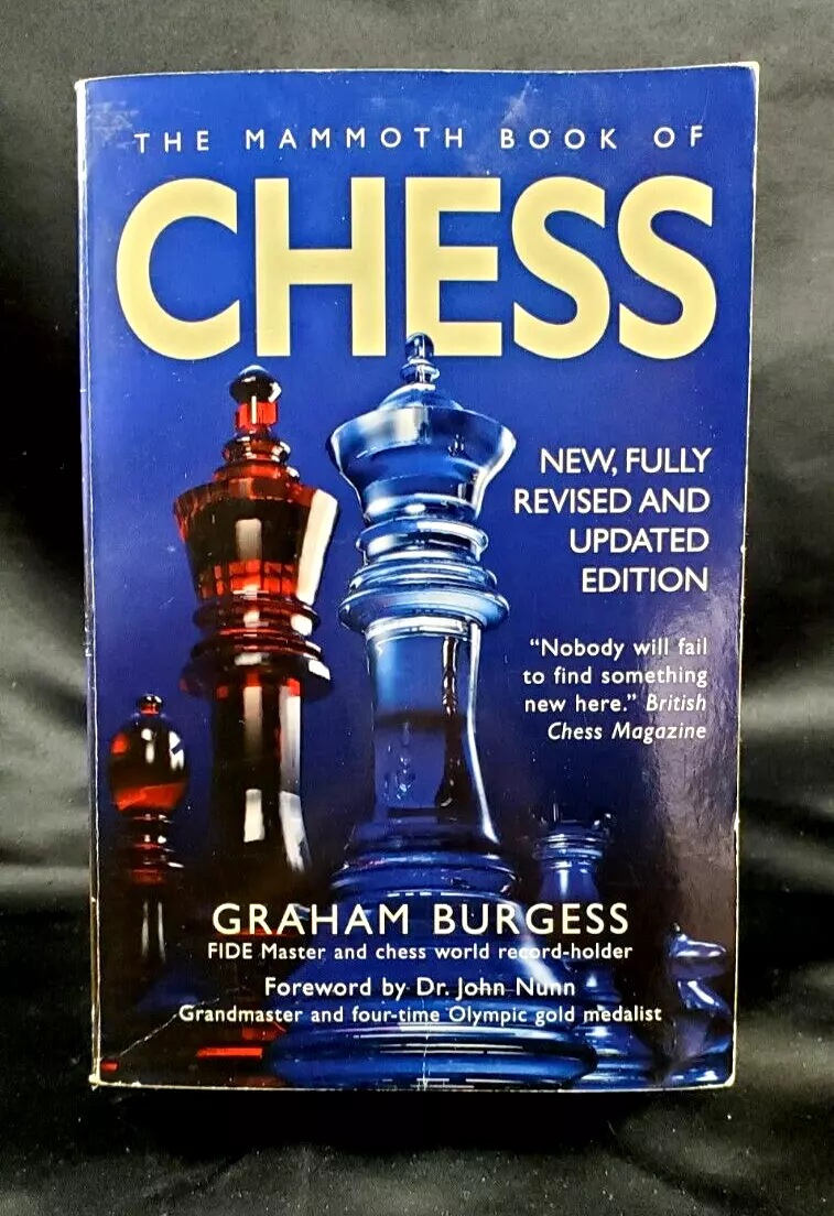 The Mammoth Book of The World's Greatest Chess Games, by Graham