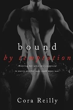 Bound By Temptation by Reilly, Cora