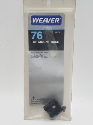 Weaver 76 Scope Top Mount Base Remington 788 Rear 48076 Rifle
