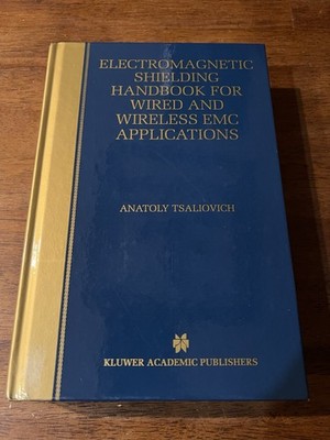 Electromagnetic Shielding Handbook For Wired & Wireless EMC Applications. Tsali